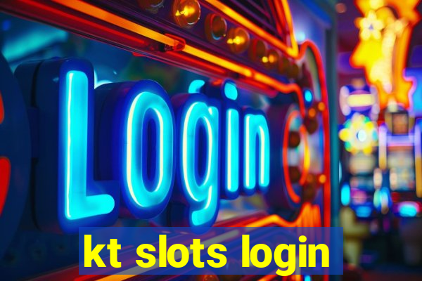 kt slots login